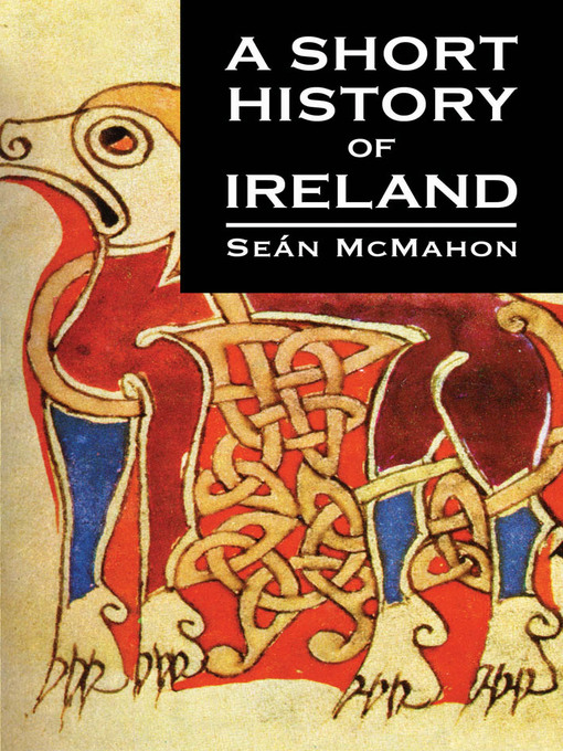 Title details for A Short History of Ireland by Sean  McMahon - Available